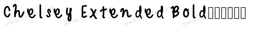 Chelsey Extended Bold字体转换